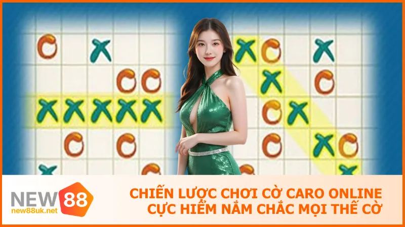 Chiến lược chơi cờ caro online cực hiểm nắm chắc mọi thế cờ