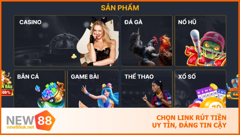 Chọn link rút tiền uy tín, đáng tin cậy