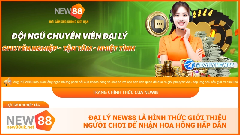 Đại lý new88 - Mô hình kinh doanh với hoa hồng siêu khủng 1 Đại lý NEW88 là hình thức giới thiệu người chơi để nhận hoa hồng hấp dẫn