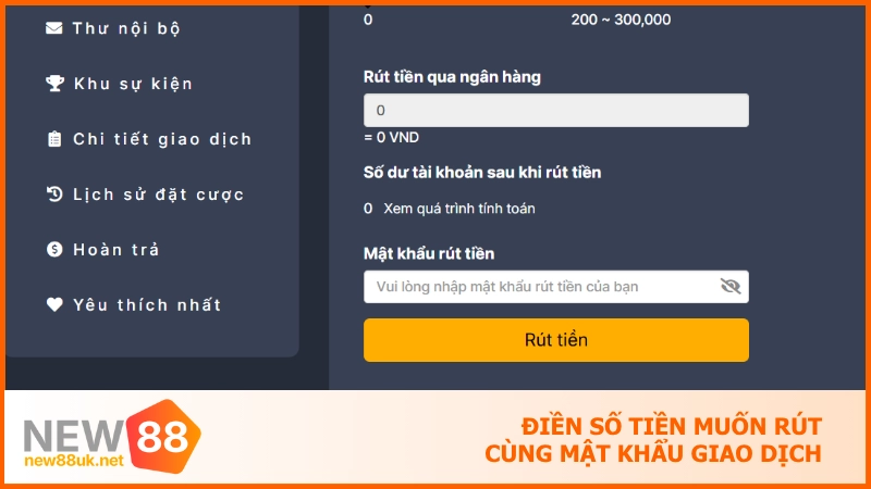 Điền số tiền muốn rút cùng mật khẩu giao dịch
