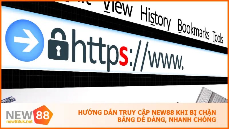 Hướng Dẫn Truy Cập New88 Khi Bị Chặn Không Lo Gián Đoạn 3 Hướng dẫn truy cập new88 khi bị chặn dễ dàng, nhanh chóng