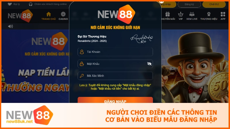 Đăng nhập new88 - Truy cập trải nghiệm nhà cái uy tín 2 Người chơi điền các thông tin cơ bản vào biểu mẫu đăng nhập