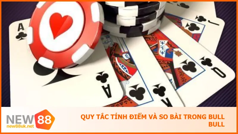 Tiết lộ lối đánh Bull Bull trực tuyến khôn ngoan nhận lãi đậm 3 Biết cách tính điểm và so bài chuẩn là yếu tố quyết định thắng thua khi chơi Bull Bull