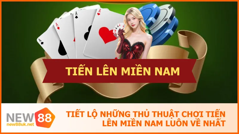 Tiết Lộ Những Thủ Thuật Chơi Tiến Lên Miền Nam Luôn Về Nhất